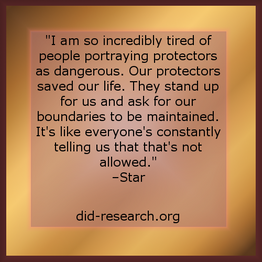 A quote attributed to Star which reads: "I am so incredibly tired of people portraying protectors as dangerous. Our protectors saved our life. They stand up for us and ask for our boundaries to be maintained. It's like everyone's constantly telling us that that's not allowed."